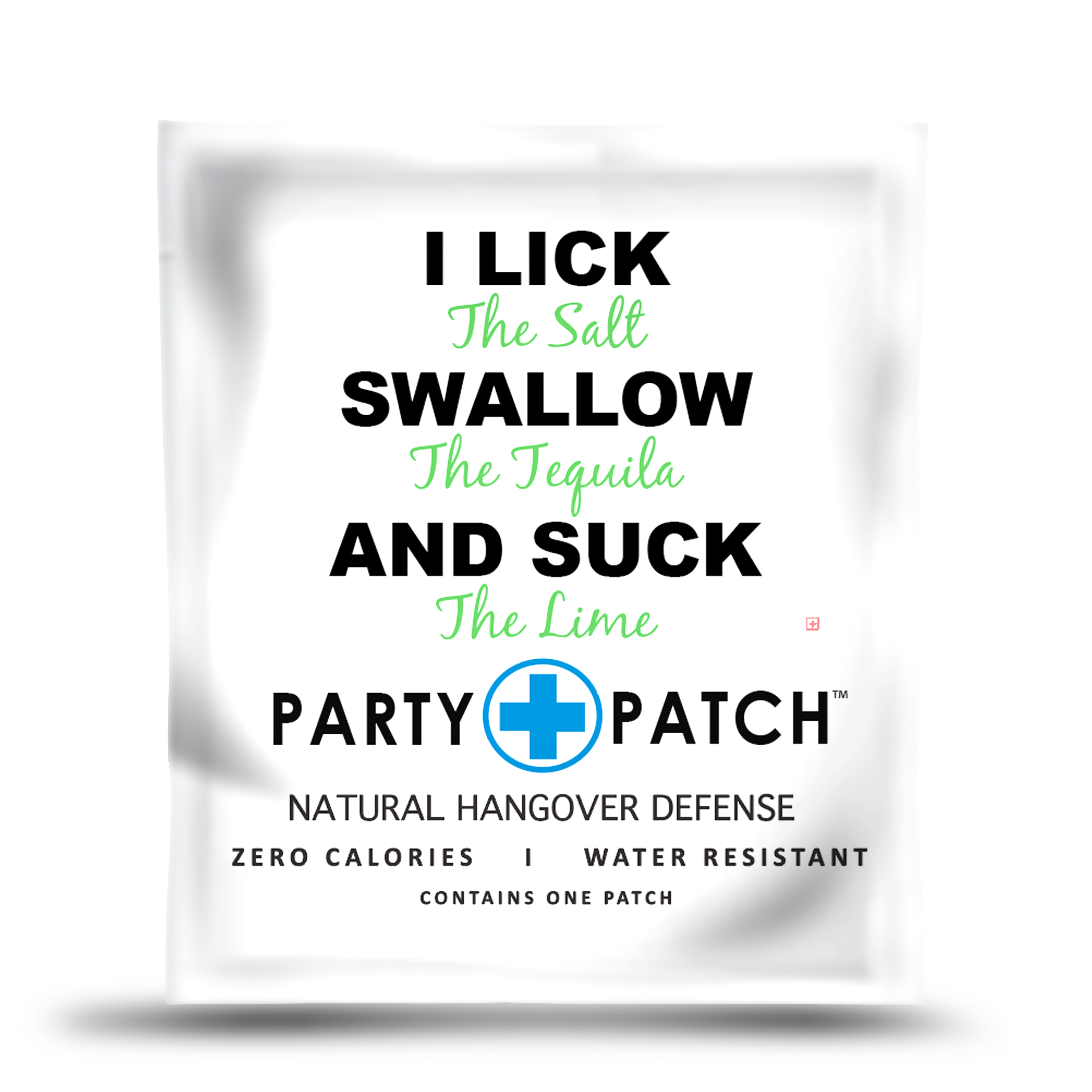 I Lick the Salt, Swallow the Tequila, and Suck the Lime